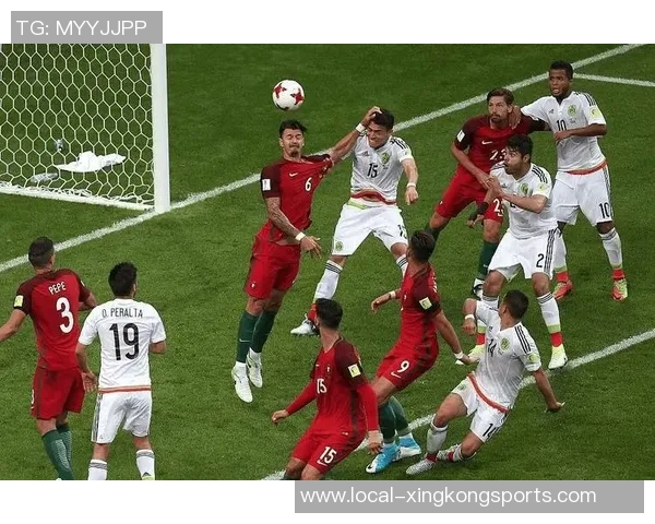 葡萄牙与墨西哥精彩对决回放全程回顾及赛后分析